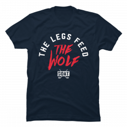 legs feed the wolf shirt